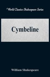 Cymbeline (World Classics Shakespeare Series) by William Shakespeare Paperback Book