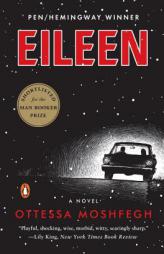 Eileen by Ottessa Moshfegh Paperback Book