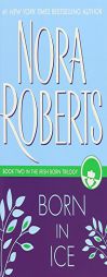 Born in Ice (Born In Trilogy #2) by Nora Roberts Paperback Book