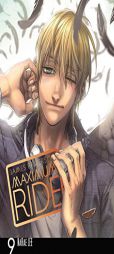 Maximum Ride: The Manga, Vol. 9 by James Patterson Paperback Book