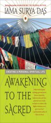 Awakening to the Sacred by Lama Surya Das Paperback Book