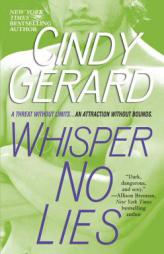 Whisper No Lies (Black Ops, Book 3) by Cindy Gerard Paperback Book