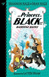 The Princess in Black and the Bathtime Battle by Shannon Hale Paperback Book