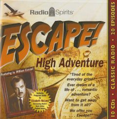 Escape High Adventure (Old Time Radio) by William Conrad Paperback Book