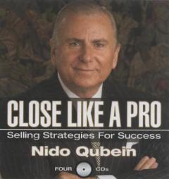 Close Like a Pro: Selling Strategies for Success by Nido Qubein Paperback Book