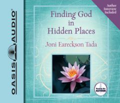 Finding God in Hidden Places by Joni Eareckson Tada Paperback Book