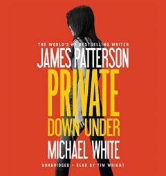 Private Down Under (The Private Series, Book 6) by James Patterson Paperback Book