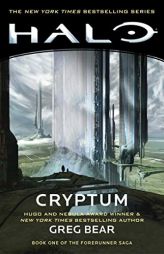 Halo: Cryptum: Book One of the Forerunner Saga by Greg Bear Paperback Book