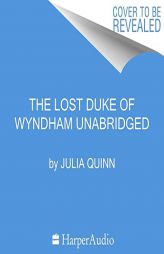 The Lost Duke of Wyndham (The Two Dukes of Wyndham Series) by Julia Quinn Paperback Book