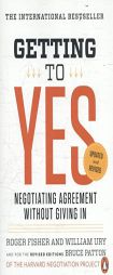 Getting to Yes: Negotiating Agreement Without Giving In by Roger Fisher Paperback Book