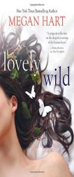 Lovely Wild by Megan Hart Paperback Book