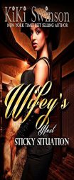 Wifey's Next Sticky Situation (Wifey's Next Hustle) by Kiki Swinson Paperback Book