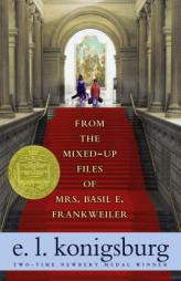 From the Mixed-up Files of Mrs. Basil E. Frankweiler by E. L. Konigsburg Paperback Book