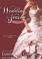 Wedding of the Season (Abandoned at the Altar) by Laura Lee Guhrke Paperback Book