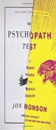 The Psychopath Test: A Journey Through the Madness Industry by Jon Ronson Paperback Book