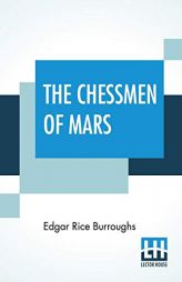 The Chessmen Of Mars by Edgar Rice Burroughs Paperback Book