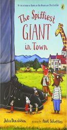 The Spiffiest Giant in Town by Julia Donaldson Paperback Book