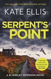 Serpent's Point: Book 26 in the DI Wesley Peterson crime series by Kate Ellis Paperback Book