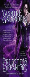 Priestess Dreaming (An Otherworld Novel) by Yasmine Galenorn Paperback Book