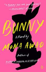 Bunny by Mona Awad Paperback Book