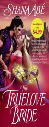 The Truelove Bride by Shana Abe Paperback Book