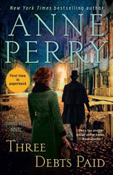 Three Debts Paid: A Daniel Pitt Novel by Anne Perry Paperback Book