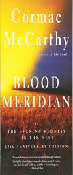 Blood Meridian: Or the Evening Redness in the West by Cormac McCarthy Paperback Book