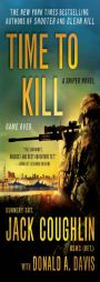 Time to Kill: A Sniper Novel by Jack Coughlin Paperback Book