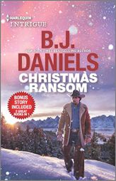 Christmas Ransom & Cardwell Ranch Trespasser (Harlequin Intrigue) by B. J. Daniels Paperback Book