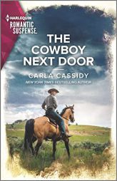 The Cowboy Next Door (The Scarecrow Murders, 3) by Carla Cassidy Paperback Book