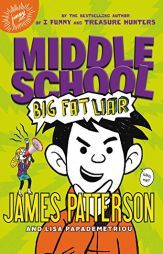 Middle School: Big Fat Liar by James Patterson Paperback Book