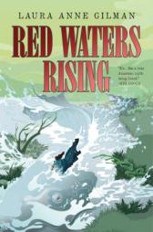 Red Waters Rising (The Devil's West) by Laura Anne Gilman Paperback Book