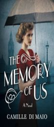 The Memory of Us by Camille Di Maio Paperback Book