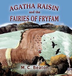 Agatha Raisin and the Fairies of Fryfam (Agatha Raisin Mysteries, Book 10) by M. C. Beaton Paperback Book