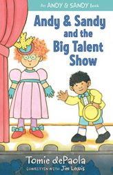 Andy & Sandy and the Big Talent Show by Tomie dePaola Paperback Book
