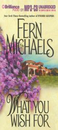 What You Wish For by Fern Michaels Paperback Book