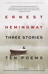 Three Stories & Ten Poems (Warbler Classics Annotated Edition) by Ernest Hemingway Paperback Book