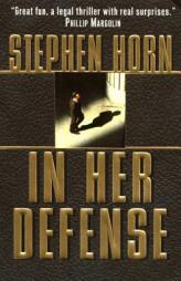 In Her Defense by Stephen Horn Paperback Book