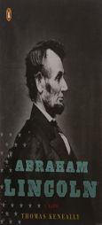 Abraham Lincoln: A Life (Lives) by Thomas Keneally Paperback Book