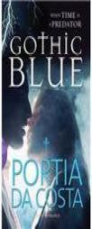 Gothic Blue (Black Lace Series) by Portia De Costa Paperback Book