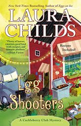 Egg Shooters (A Cackleberry Club Mystery) by Laura Childs Paperback Book