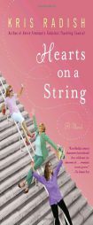 Hearts on a String by Kris Radish Paperback Book
