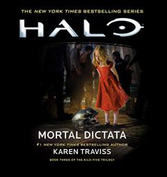 Halo: Mortal Dictata: The Halo Series, book 12 by Karen Traviss Paperback Book