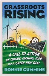 Grassroots Rising: A Call to Action on Climate, Farming, Food, and a Green New Deal by Ronnie Cummins Paperback Book