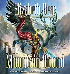 By the Mountain Bound (The Edda of the Burdens Series) by Elizabeth Bear Paperback Book