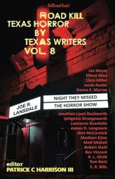 Road Kill: Texas Horror by Texas Writers Vol. 8 by Joe R. Lansdale Paperback Book