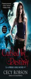 Cursed by Destiny: A Weird Girls Novel by Cecy Robson Paperback Book