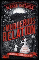 A Murderous Relation (A Veronica Speedwell Mystery) by Deanna Raybourn Paperback Book