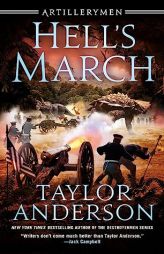 Hell's March (Artillerymen) by Taylor Anderson Paperback Book