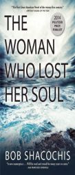 The Woman Who Lost Her Soul by Bob Shacochis Paperback Book